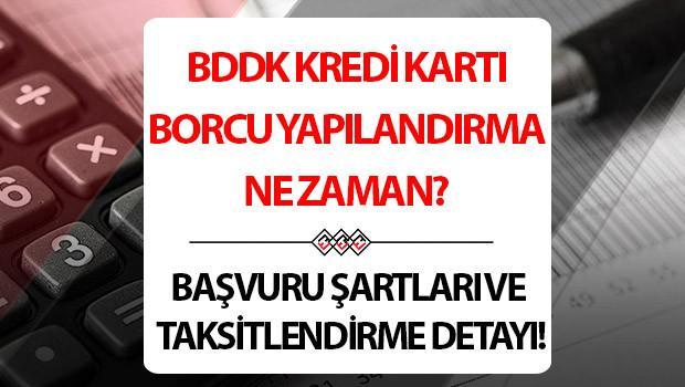 BDDK KREDİ KARTI BORCU YAPILANDIRMA 2025 BAŞVURUSU | Kredi kartı ve ihtiyaç kredisi taksitlendirme detayları... BDD kredi kartı borcu yapılandırma başvurusu ne zaman, kimleri kapsıyor, şartları neler?